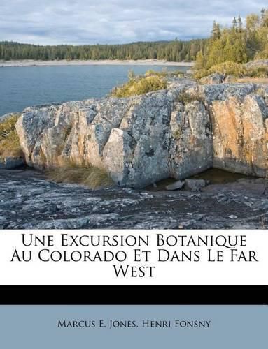 Cover image for Une Excursion Botanique Au Colorado Et Dans Le Far West