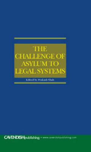 Cover image for The Challenge of Asylum to Legal Systems