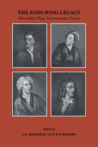 Cover image for The Enduring Legacy: Alexander Pope Tercentenary Essays