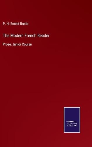 Cover image for The Modern French Reader: Prose, Junior Course