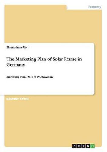 Cover image for The Marketing Plan of Solar Frame in Germany: Marketing Plan - Mix of Photovoltaik