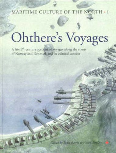 Cover image for Ohthere's Voyages: A late 9th Century Account of Voyages along the Coasts of Norway and Denmark and its Cultural Context