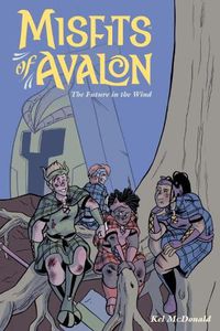 Cover image for Misfits Of Avalon Volume 3: The Future in the Wind