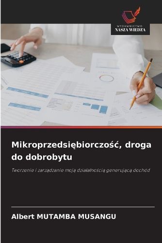 Cover image for Mikroprzedsiębiorczośc, droga do dobrobytu