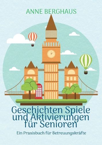 Cover image for Geschichten Spiele und Aktivierungen fuer Senioren