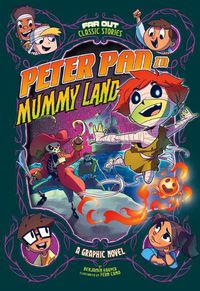 Cover image for Peter Pan in Mummy Land: A Graphic Novel