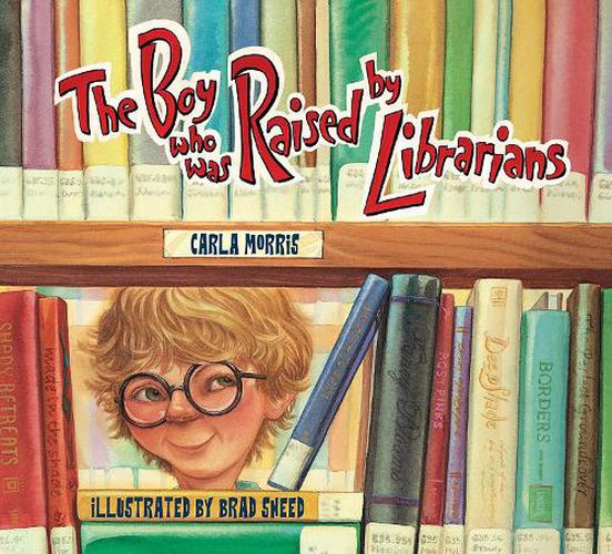 Cover image for The Boy Who Was Raised By Librarians