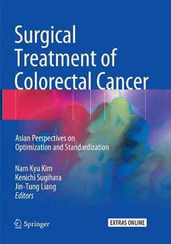 Cover image for Surgical Treatment of Colorectal Cancer: Asian Perspectives on Optimization and Standardization