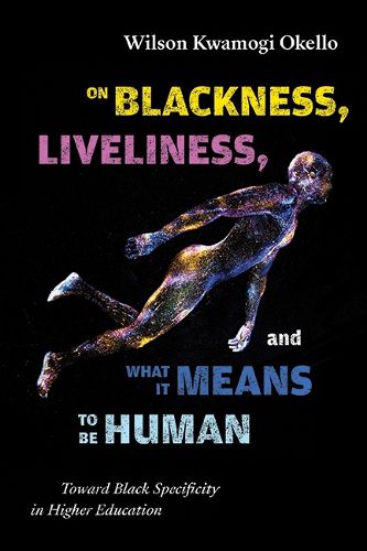 Cover image for On Blackness, Liveliness, and What It Means to Be Human