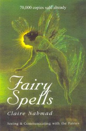 Cover image for Fairy Spells: Seeing and Communicating with the Fairies