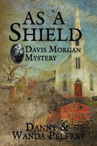 Cover image for As a Shield: Davis Morgan Mystery