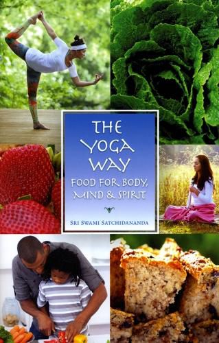 Cover image for The Yoga Way: Food for Body, Mind & Spirit