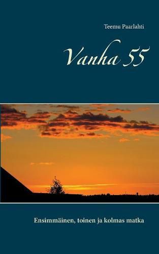 Cover image for Vanha 55: Ensimmainen, toinen ja kolmas matka