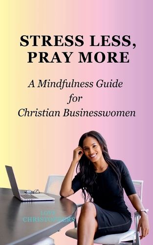 Cover image for Stress Less, Pray More