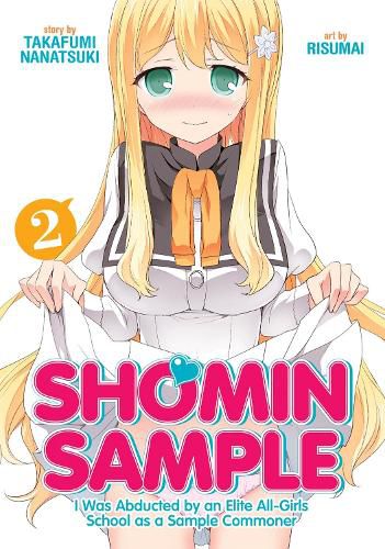 Cover image for Shomin Sample: I Was Abducted by an Elite All-Girls School as a Sample Commoner Vol. 2