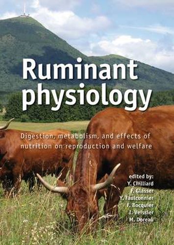 Cover image for Ruminant Physiology: Digestion, Metabolism and Effects of Nutrition on Reproduction and Welfare