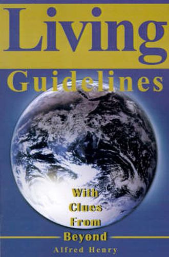 Cover image for Living Guidelines: With Clues from Beyond