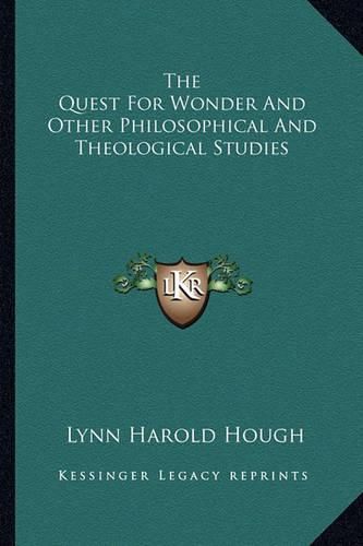 Cover image for The Quest for Wonder and Other Philosophical and Theological Studies
