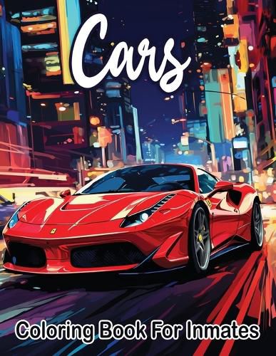 Cover image for Cars Coloring Book For Inmates