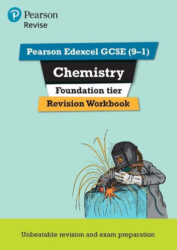 Pearson REVISE Edexcel GCSE (9-1) Chemistry Foundation Revision Workbook: for home learning, 2022 and 2023 assessments and exams