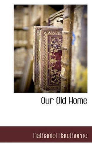 Cover image for Our Old Home