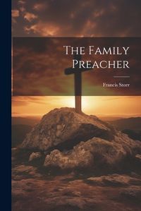 Cover image for The Family Preacher