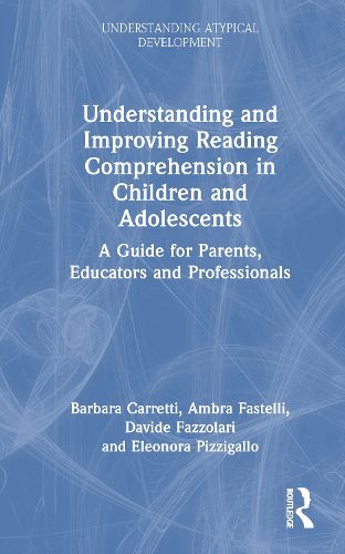 Cover image for Understanding and Improving Reading Comprehension in Children and Adolescents