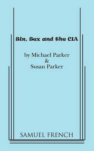 Sin, Sex & The CIA