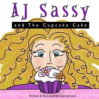 Cover image for AJ Sassy and The Cupcake Cake