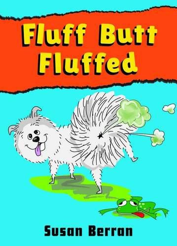 Fluff Butt: Fluffed