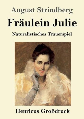 Cover image for Fraulein Julie (Grossdruck): Naturalistisches Trauerspiel