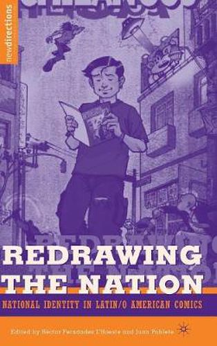 Cover image for Redrawing The Nation: National Identity in Latin/o American Comics