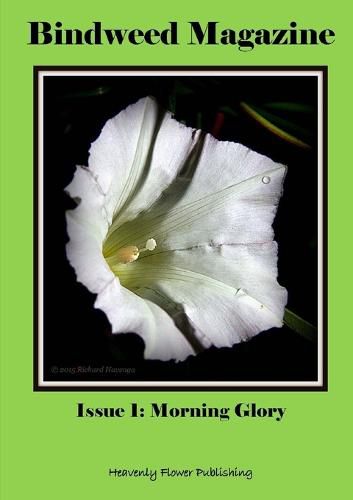 Cover image for Bindweed Magazine Issue 1: Morning Glory