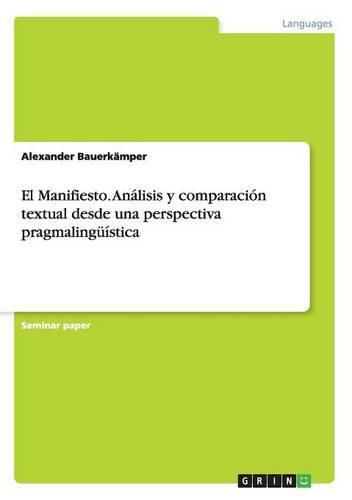 El Manifiesto. Analisis y comparacion textual desde una perspectiva pragmalinguistica