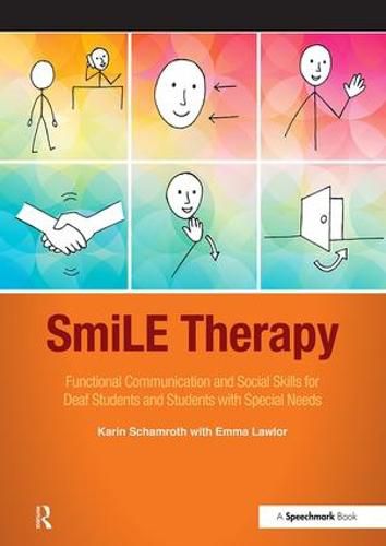 Cover image for SmiLE Therapy: Functional Communication and Social Skills for Deaf Students and Students with Special Needs