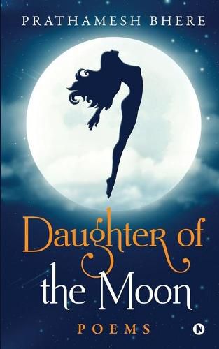 Cover image for Daughter of the Moon: Poems