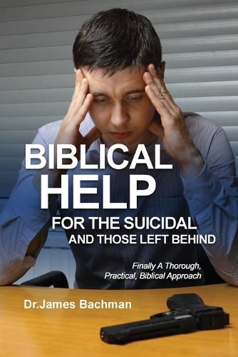 Cover image for Biblical Helps for the Suicidal and Those Left Behind