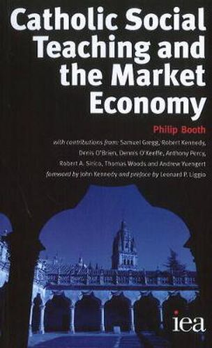 Cover image for Catholic Social Teaching and the Market Economy