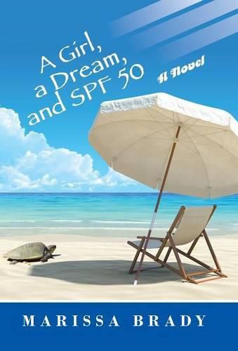 Cover image for A Girl, a Dream, and SPF 50