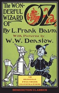 Cover image for The Wonderful Wizard of Oz: (With 148 original full-color illustrations)