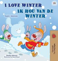 Cover image for I Love Winter (English Dutch Bilingual Children's Book)