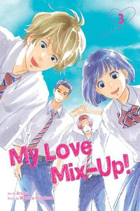 Cover image for My Love Mix-Up!, Vol. 3