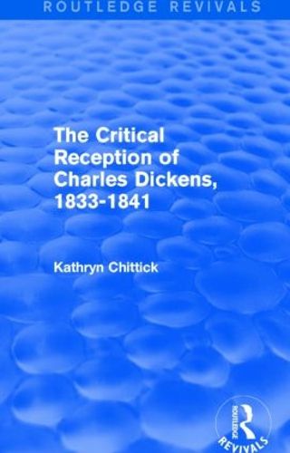 Cover image for The Critical Reception of Charles Dickens, 1833-1841