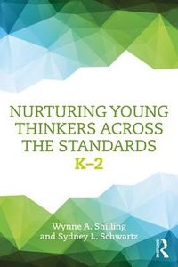 Cover image for Nurturing Young Thinkers Across the Standards: K-2