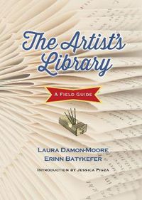 Cover image for The Artist's Library: A Field Guide