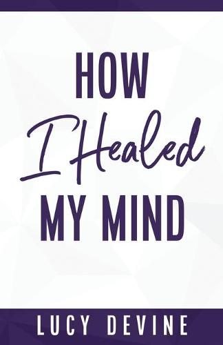 Cover image for How I Healed My Mind