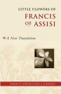 Cover image for Little Flowers of Francis of Assisi: A New Translation