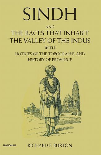 Cover image for Sindh and the Races That Inhabit the Valley of the Indus