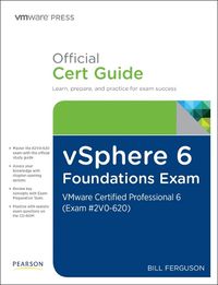 Cover image for vSphere 6 Foundations Exam Official Cert Guide (Exam #2V0-620): VMware Certified Professional 6