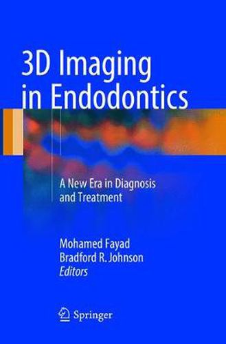 Cover image for 3D Imaging in Endodontics: A New Era in Diagnosis and Treatment